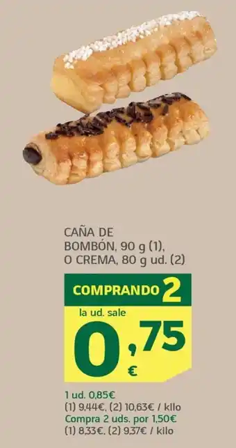 HiperDino CAÑA DE BOMBÓN, 90 g (1), O CREMA, 80 g ud. (2) oferta