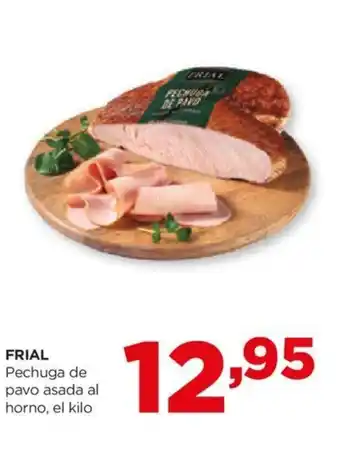 Alimerka FRIAL Pechuga de pavo asada al horno, el kilo oferta