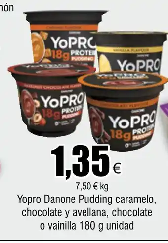 FROIZ Yopro Danone Pudding caramelo, chocolate y avellana, chocolate o vainilla 180 g unidad oferta