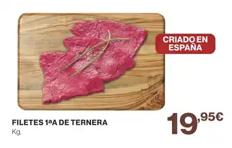Supercor FILETES 1ªA DE TERNERA Kg. oferta