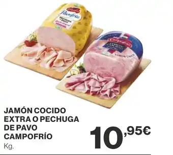 Supercor JAMÓN COCIDO EXTRA O PECHUGA DE PAVO CAMPOFRÍO oferta