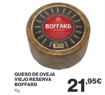Supercor QUESO DE OVEJA VIEJO RESERVA BOFFARD oferta