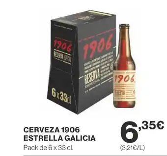 Supercor CERVEZA 1906 ESTRELLA GALICIA Pack de 6 x 33 cl. oferta