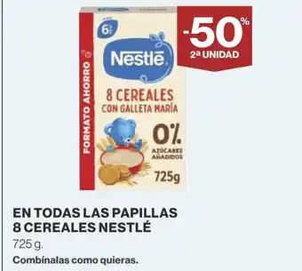 Supercor EN TODAS LAS PAPILLAS 8 CEREALES NESTLÉ oferta