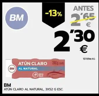 BM Supermercados BM ATÚN CLARO AL NATURAL, 3X52 G ESC. oferta
