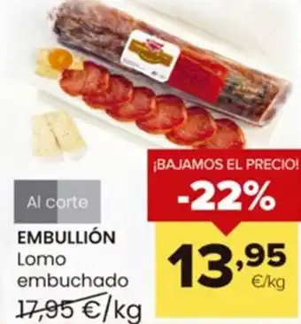 Autoservicios Familia EMBULLIÓN Lomo embuchado oferta