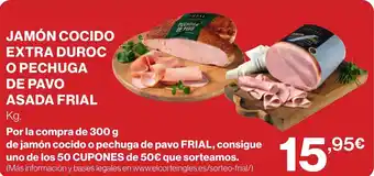 Hipercor JAMON COCIDO EXTRA DUROC O PECHUGA DE PAVO ASADA FRIAL oferta