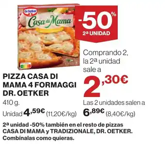 Hipercor PIZZA CASA DI MAMA 4 FORMAGGI DR. OETKER oferta