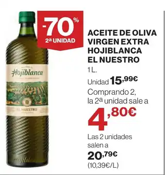 Hipercor ACEITE DE OLIVA VIRGEN EXTRA HOJIBLANCA EL NUESTRO oferta