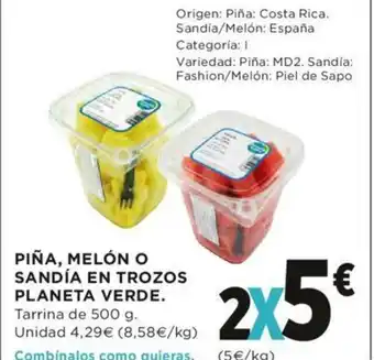 Hipercor Piña, Melón o sandía En Trozos Planeta Verde 500g oferta