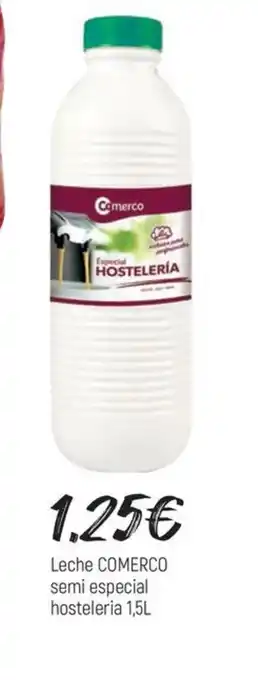 Comerco Cash & Carry Leche COMERCO semi especial hosteleria 1,5L oferta