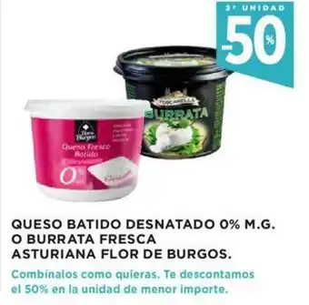 Hipercor Queso Batidos Desnatado 0% M.G O Burrata fresca Asturiana Flor De Burgos oferta