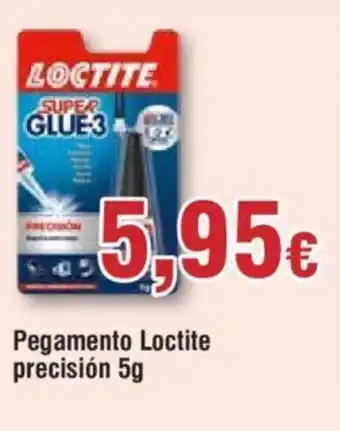 Pegamento Loctite precisión 5g
