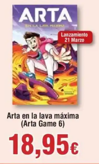 Froiz Arta en la lava máxima (Arta Game 6) oferta