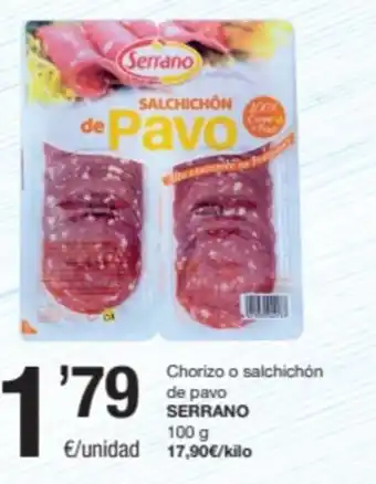 Chorizo o salchichón de pavo SERRANO 100 g