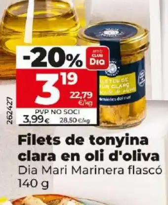 Dia Filets de tonyina clara en oli d'oliva Dia Mari Marinera flascó oferta