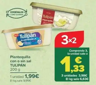 Carrefour Plantequilla con o sin sal TULIPÁN 200 g oferta