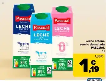 Carrefour Leche entera, semi o desnatada PASCUAL oferta