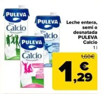 Carrefour Leche entera, semi o desnatada PULEVA Calcio 11 oferta