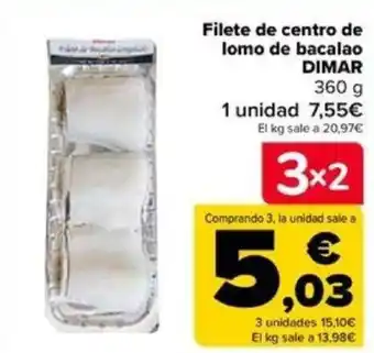 Carrefour Filete de centro de lomo de bacalao DIMAR oferta