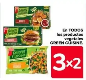 Carrefour En TODOS los productos vegetales GREEN CUISINE. oferta