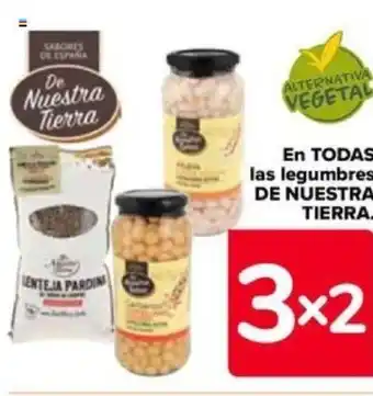 Carrefour En TODAS las legumbres DE NUESTRA TIERRA. oferta