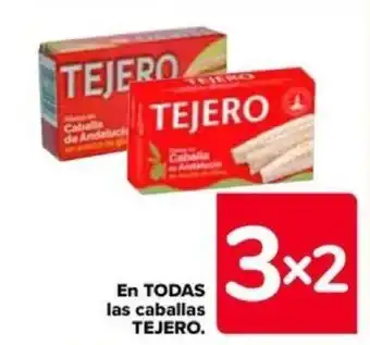 Carrefour En TODAS las caballas TEJERO. oferta