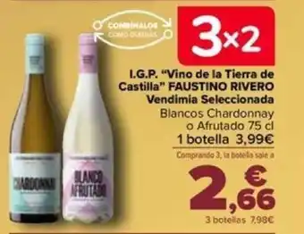 Carrefour I.G.P. "Vino de la Tierra de Castilla" FAUSTINO RIVERO Vendimia Seleccionada oferta