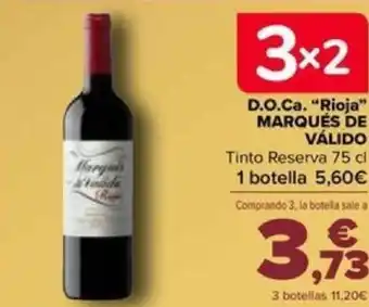Carrefour D.O.Ca. "Rioja" MARQUÉS DE VÁLIDO oferta
