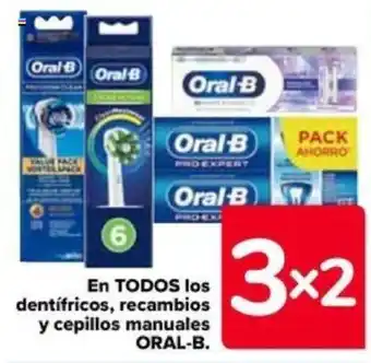 Carrefour En TODOS los dentifricos, recambios y cepillos manuales ORAL-B. oferta