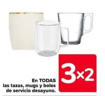 Carrefour En TODAS las tazas, mugs y boles de servicio desayuno. oferta