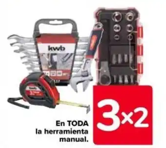 Carrefour En TODA la herramienta manual. oferta