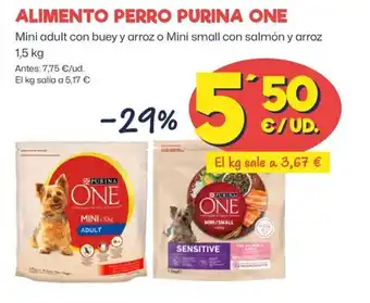 AhorraMas ALIMENTO PERRO PURINA ONE Mini adult con buey y arroz o Mini small con salmón y arroz 1,5 kg oferta