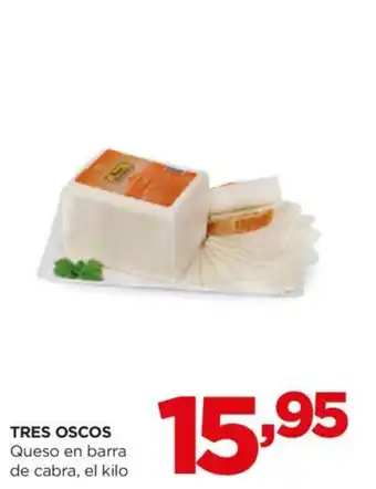 Alimerka TRES OSCOS Queso en barra de cabra, el kilo oferta