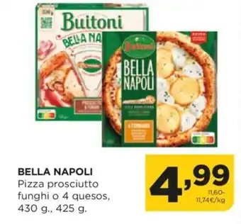 Alimerka BELLA NAPOLI Pizza prosciutto funghi o 4 quesos, 430 g., 425 g. oferta