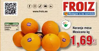 FROIZ Naranja mesa Mexicana kg oferta