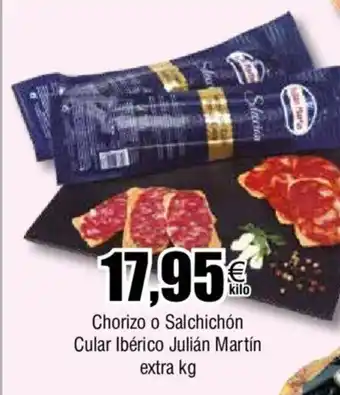 Froiz Chorizo o Salchichón Cular Ibérico Julián Martín extra kg oferta