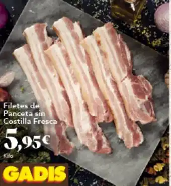 Gadis Filetes de Panceta sin Costilla Fresca oferta