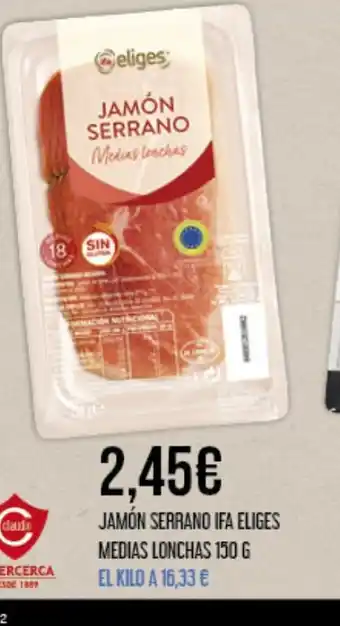 Claudio JAMÓN SERRANO IFA ELIGES MEDIAS LONCHAS oferta