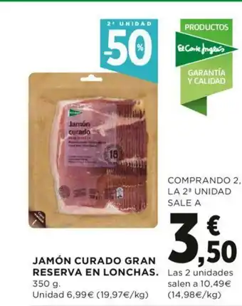 Hipercor Jamón curado gran Reserva En Lonchas 350g oferta