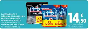 Hipercor Lavavajillas A Máquina En Pastillas Finish Quantum O Quantum Ultimate, 27 + 27 dosis Gratis O Finish Todo En Uno,.35+35 dosis oferta