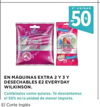 Hipercor En Máquinas Extra 2 Y 3 Y Desechables E2 Everyday Wilkinson oferta