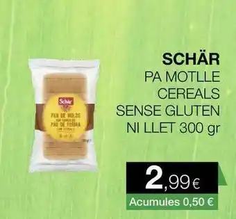 Plusfresc Schär Pa Motlle Cereals Sense Gluten Ni Llet 300gr oferta