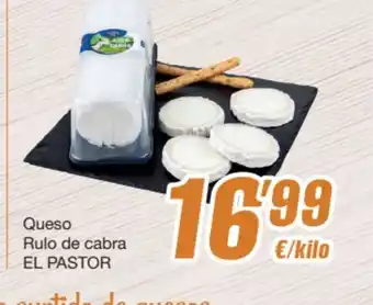 SPAR Fragadis Queso Rulo de cabra EL PASTOR oferta