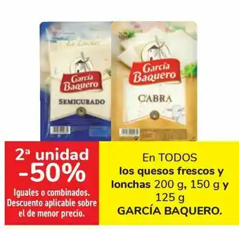 Carrefour En todos los quesos frescos y lonchas garcía baquero oferta