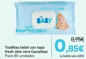 Carrefour Toallitas bebé con tapa fresh aloe vera carrefour oferta