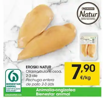 Eroski Pechuga entera de pollo 2-3 uds eroski natur oferta