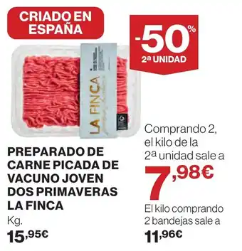Supercor PREPARADO DE CARNE PICADA DE VACUNO JOVEN DOS PRIMAVERAS LA FINCA Kg oferta
