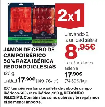 Supercor JAMÓN DE CEBO DE CAMPO IBÉRICO 50% RAZA IBÉRICA REDONDO IGLESIAS 120 g. oferta