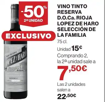 Supercor VINO TINTO RESERVA D.O.Ca. RIOJA LOPEZ DE HARO SELECCIÓN DE EXCLUSIVO LA FAMILIA oferta